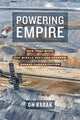 Book cover of: Powering Empire. By: On Barak