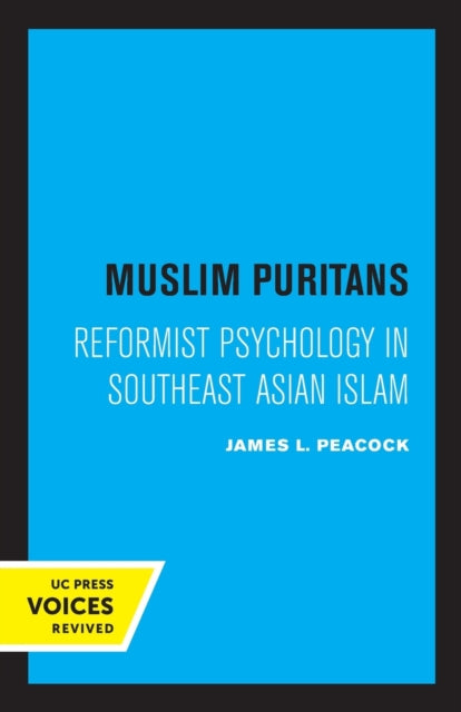 Book cover of: Muslim Puritans. By: James L. Peacock