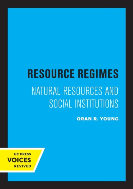 Book cover of: Resource Regimes. By: Oran R. Young