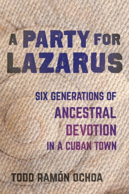 Book cover of: Party for Lazarus. By: Todd Ramón Ochoa
