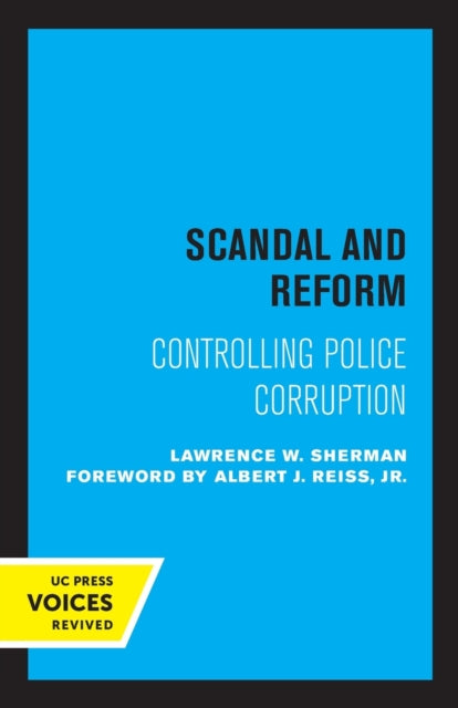 Book cover of: Scandal and Reform. By: Lawrence W. Sherman