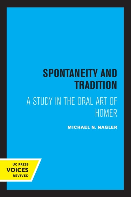 Book cover of: Spontaneity and Tradition. By: Michael Nagler