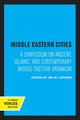 Book cover of: Middle Eastern Cities. By: Ira M. Lapidus