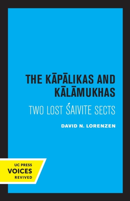 Book cover of: Kapalikas and Kalamukhas. By: David Lorenzen
