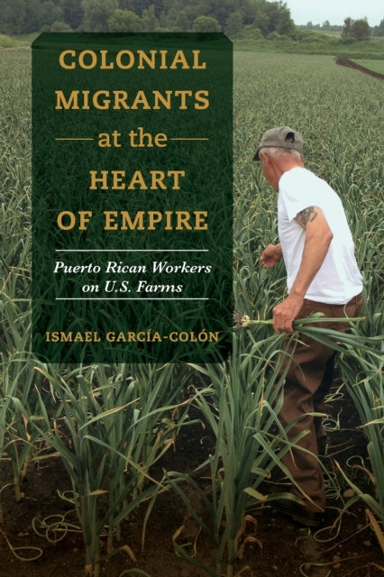 Book cover of: Colonial Migrants at the Heart of Empire. By: Ismael García-ón