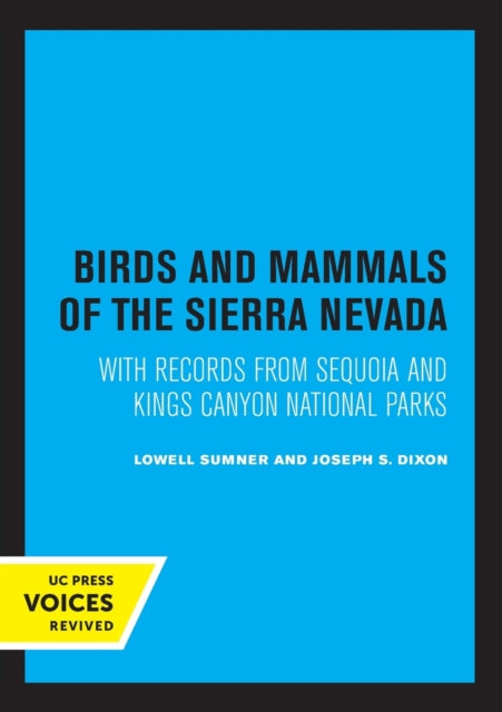 Book cover of: Birds and Mammals of the Sierra Nevada. By: Lowell Sumner