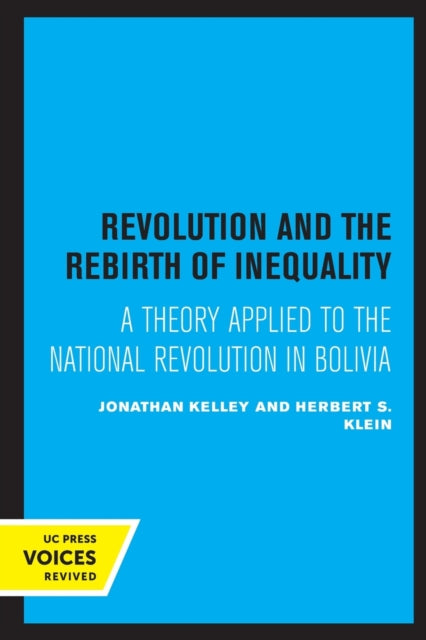 Book cover of: Revolution and the Rebirth of Inequality. By: Johathan Kelley