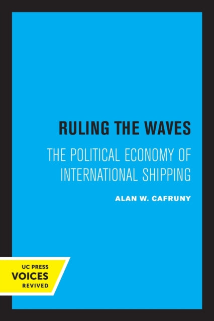 Book cover of: Ruling the Waves. By: Alan W. Cafruny