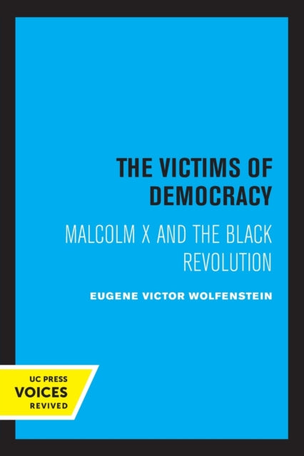 Book cover of: Victims of Democracy. By: Eugene Victor Wolfenstein