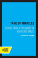 Book cover of: Trail of Miracles. By: Candace Slater