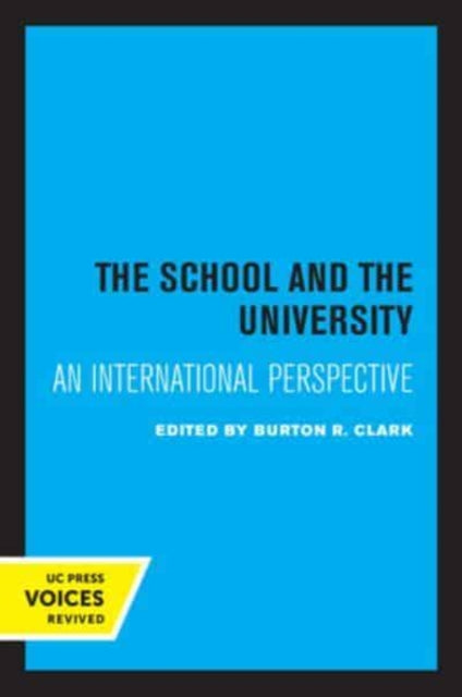 Book cover of: School and the University. By: Burton R. Clark