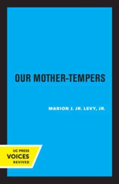 Book cover of: Our Mother-Tempers. By: Levy, Marion J., Jr.