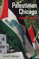 Book cover of: Palestinian Chicago. By: Loren D. Lybarger