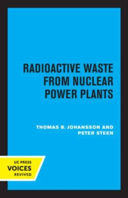 Book cover of: Radioactive Waste from Nuclear Power Plants. By: Thomas B. Johansson