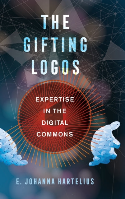 Book cover of: Gifting Logos. By: E. Johanna Hartelius