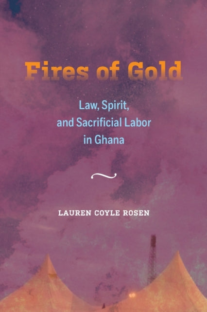 Book cover of: Fires of Gold. By: Lauren Coyle Rosen