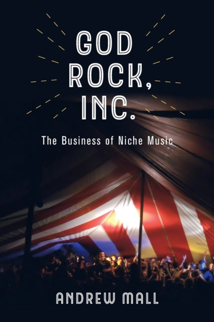 Book cover of: God Rock, Inc.. By: Andrew Mall