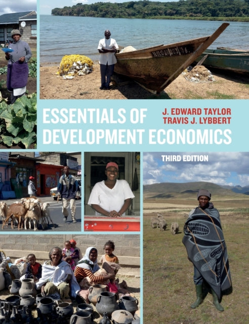 Book cover of: Essentials of Development Economics, Third Edition. By: J. Edward Taylor