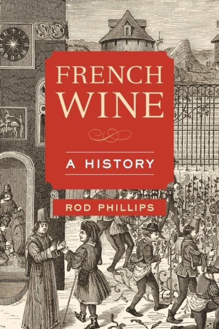 Book cover of: French Wine. By: Rod Phillips