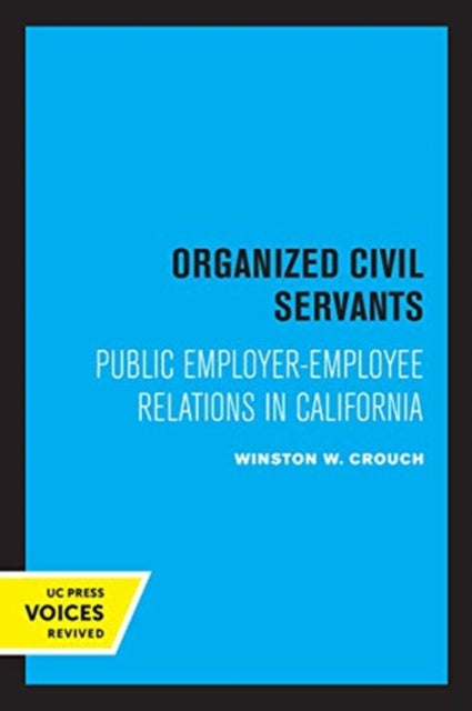 Book cover of: Organized Civil Servants. By: Winston W. Crouch