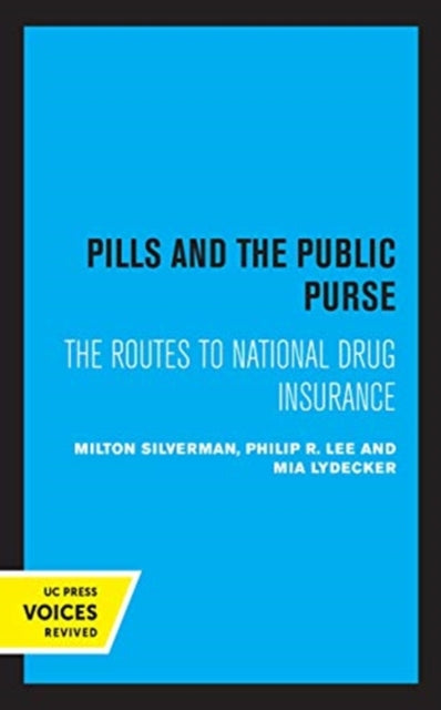 Book cover of: Pills and the Public Purse. By: Milton M. Silverman