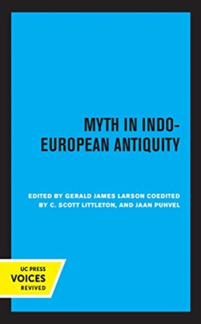 Book cover of: Myth in Indo-European Antiquity. By: Gerald James Larson