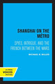 Book cover of: Shanghai on the Metro. By: Michael B. Miller