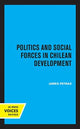 Book cover of: Politics and Social Forces in Chilean Development. By: James F. Petras