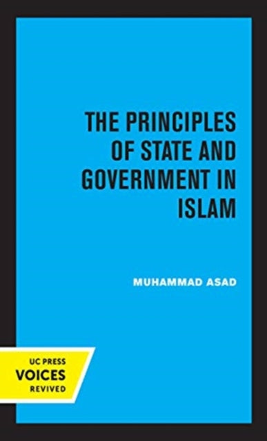 Book cover of: Principles of State and Government in Islam. By: Muhammad Asad