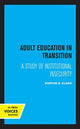 Book cover of: Adult Education in Transition. By: Burton R. Clark