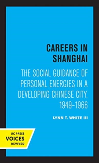 Book cover of: Careers in Shanghai. By: Lynn T. White III