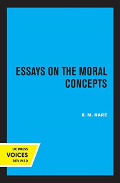 Book cover of: Essays on the Moral Concepts. By: R. M. Hare