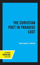 Book cover of: Christian Poet in Paradise Lost. By: William G. Riggs