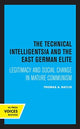 Book cover of: Technical Intelligentsia and the East German Elite. By: Thomas A. Baylis