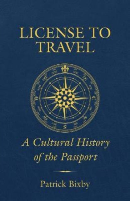 Book cover of: License to Travel. By: Patrick Bixby
