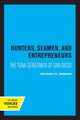 Book cover of: Hunters, Seamen, and Entrepreneurs. By: Michael K. Orbach
