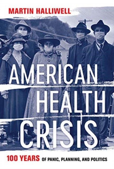 Book cover of: American Health Crisis. By: Martin Halliwell