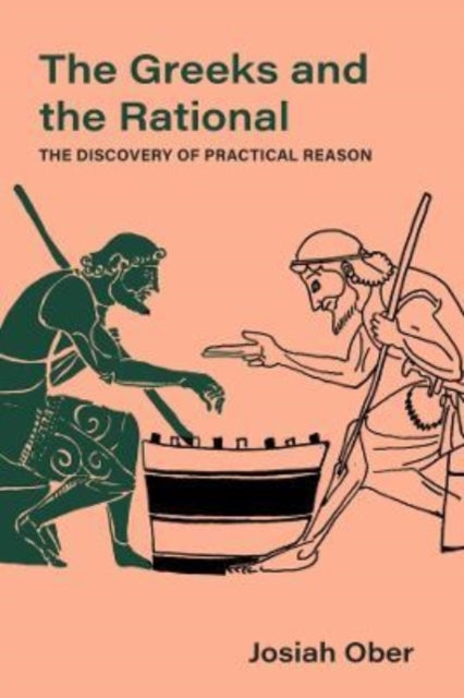 Book cover of: Greeks and the Rational. By: Josiah Ober