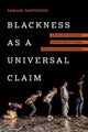 Book cover of: Blackness as a Universal Claim. By: Damani Partridge