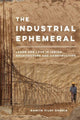 Book cover of: Industrial Ephemeral. By: Namita Vijay Dharia