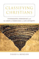 Book cover of: Classifying Christians. By: Todd S. Berzon