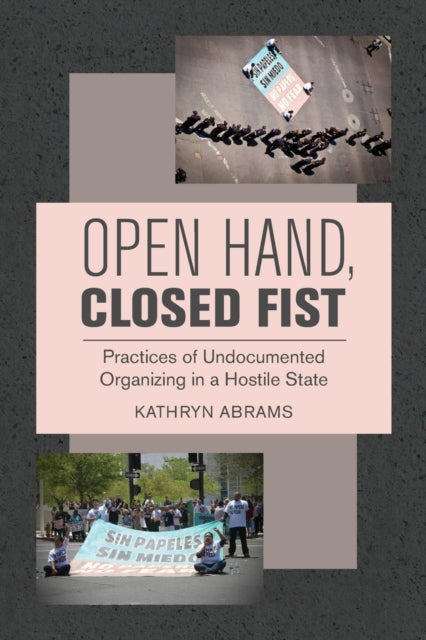 Book cover of: Open Hand, Closed Fist. By: Kathryn Abrams