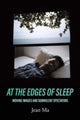 Book cover of: At the Edges of Sleep. By: Jean Ma