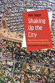 Shaking Up the City