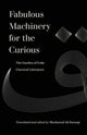 Book cover of: Fabulous Machinery for the Curious. By: Musharraf Farooqi