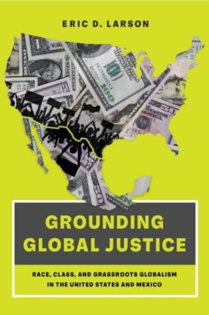 Book cover of: Grounding Global Justice. By: Eric D. Larson