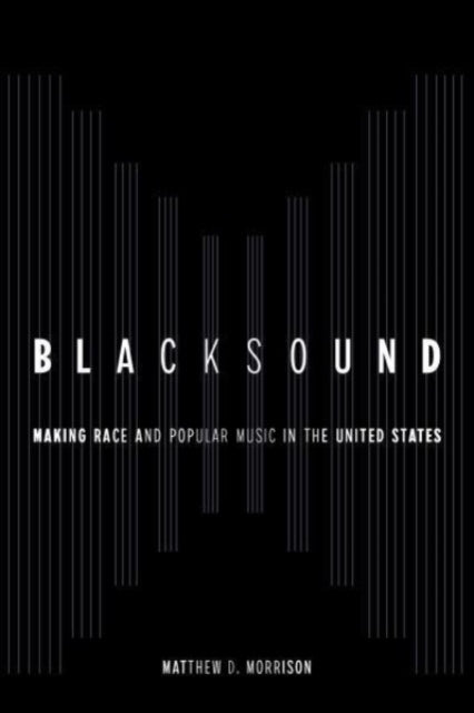 Book cover of: Blacksound. By: Matthew D. Morrison