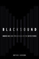 Book cover of: Blacksound. By: Matthew D. Morrison