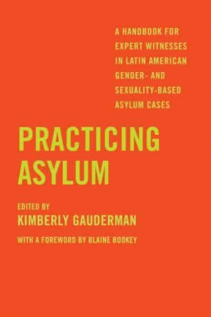 Book cover of: Practicing Asylum. By: Kimberly Gauderman