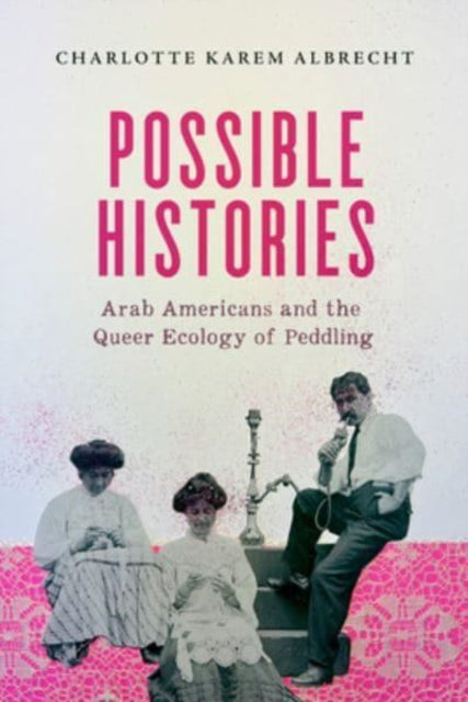 Book cover of: Possible Histories. By: Charlotte Karem Albrecht